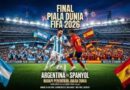 Duel Raksasa! Spanyol dan Argentina Berebut Mahkota Juara Dunia Duel Raksasa! Spanyol dan Argentina Berebut Mahkota Juara Dunia